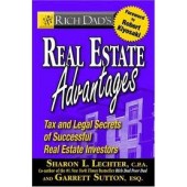 Real Estate Advantages: Tax and Legal Secrets of Successful Real Estate Investors by Sharon L. Lechter, Garrett Sutton 